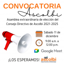 Citación a Asamblea extraordinaria de elección del Consejo Directivo  de Ascolbi 2021-2025 (primer llamado)