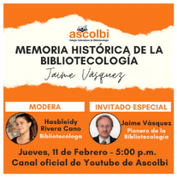 Memoria histórica de la bibliotecología: Jaime Vásquez